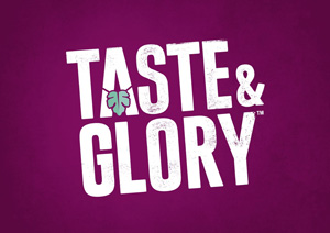 TASTE & GLORY