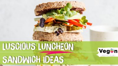 Vegan Lunch Sandwiches Blog
