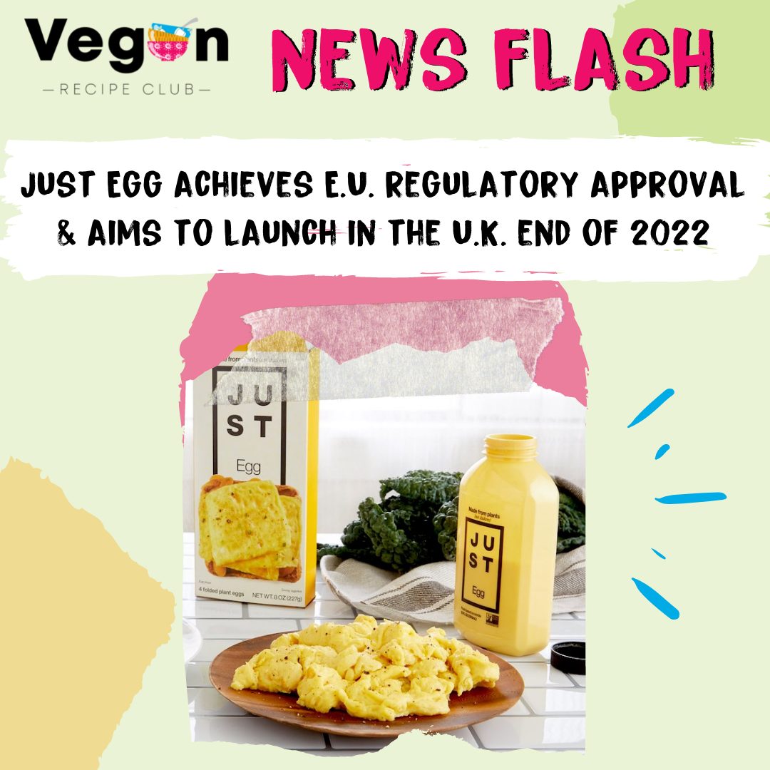 Good News: JUST Egg Receives Approval to Be Sold in Europe